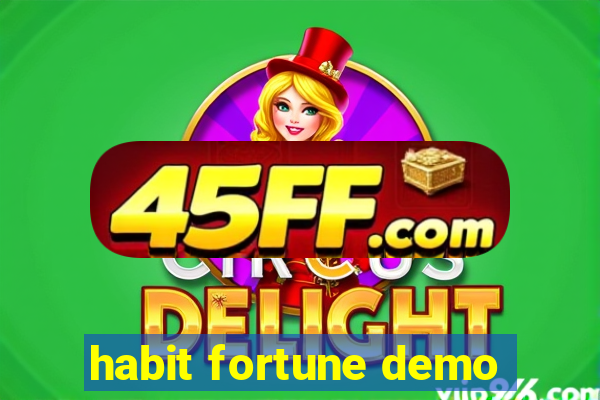habit fortune demo